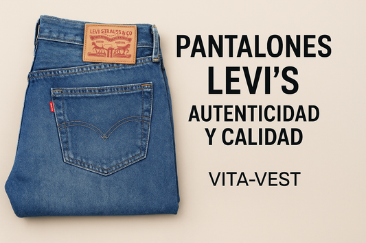 👖 Pantalones Levi’s: Autenticidad, Calidad y Estilo que Duran Toda la Vida