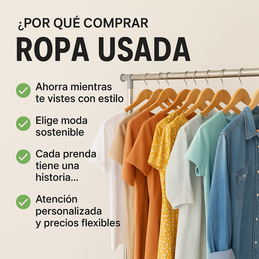 👚 ¿Por Qué Comprar Ropa Usada? La Tendencia que Combina Estilo, Ahorro y Sostenibilidad